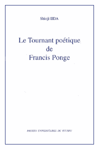 Le Tournant poétique de Francis Ponge