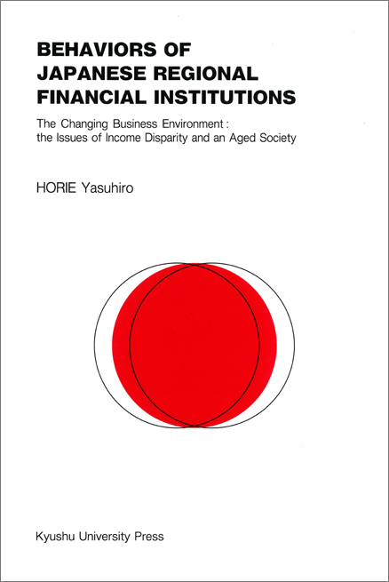 Behaviors of Japanese Regional Financial Institutions