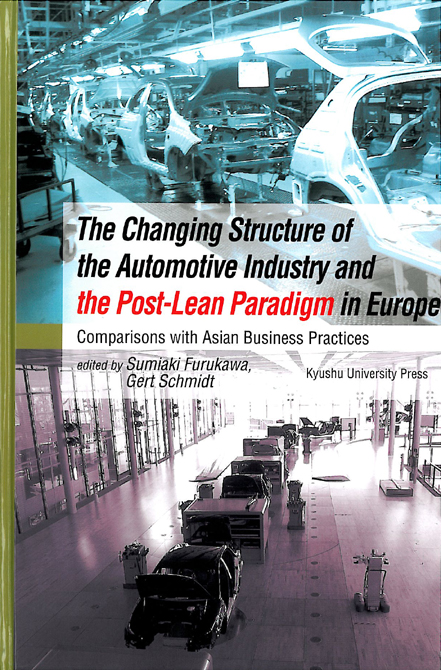 The Changing Structure of the Automotive Industry and the Post-Lean Paradigm in Europe